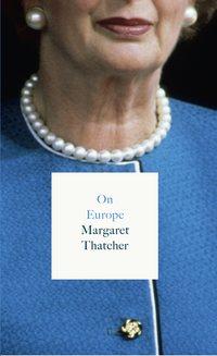 On Europe, Margaret  Thatcher książka audio. ISDN39787977
