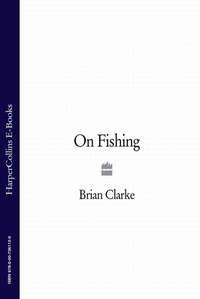 On Fishing - Brian Clarke