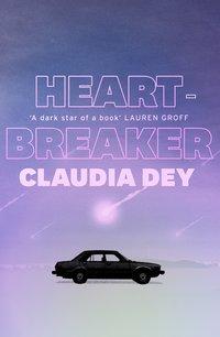 Heartbreaker, Claudia  Dey audiobook. ISDN39788345