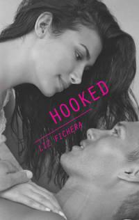 Hooked - Liz Fichera