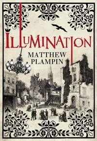 Illumination, Matthew  Plampin audiobook. ISDN39788473