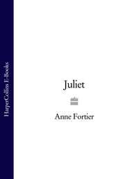Juliet - Anne Fortier