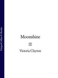 Moonshine - Victoria Clayton