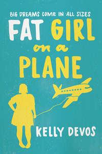 Fat Girl On A Plane, Kelly  deVos książka audio. ISDN39789089