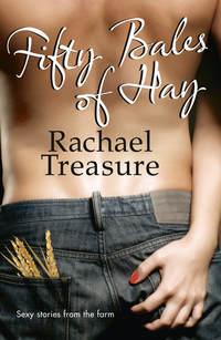 Fifty Bales of Hay - Rachael Treasure