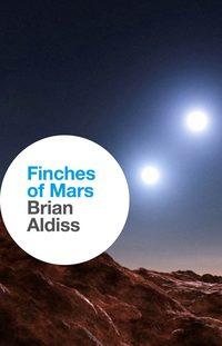 Finches of Mars, Brian  Aldiss audiobook. ISDN39789249