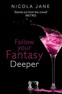 Follow Your Fantasy: Deeper, Nicola  Jane audiobook. ISDN39789457