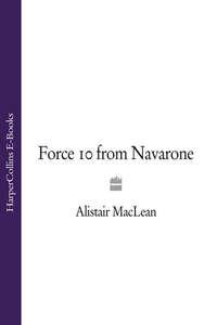 Force 10 from Navarone, Alistair  MacLean audiobook. ISDN39789513