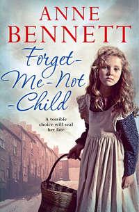 Forget-Me-Not Child - Anne Bennett