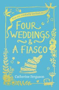 Four Weddings and a Fiasco, Catherine  Ferguson książka audio. ISDN39789561