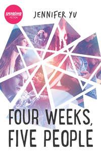 Four Weeks, Five People, Jennifer  Yu audiobook. ISDN39789569