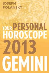 Gemini 2013: Your Personal Horoscope, Joseph  Polansky książka audio. ISDN39789761