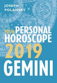 Gemini 2019: Your Personal Horoscope, Joseph  Polansky książka audio. ISDN39789809
