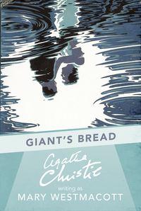 Giant’s Bread, Агаты Кристи audiobook. ISDN39789873