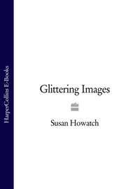Glittering Images - Susan Howatch