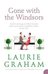 Gone With the Windsors - Laurie Graham