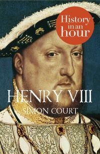 Henry VIII: History in an Hour,  audiobook. ISDN39790337