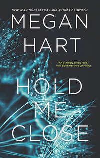 Hold Me Close, Megan Hart audiobook. ISDN39790449