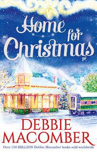Home for Christmas: Return to Promise / Can This Be Christmas? - Debbie Macomber