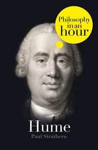 Hume: Philosophy in an Hour - Paul Strathern