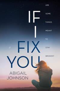 If I Fix You, Abigail  Johnson аудиокнига. ISDN39790833