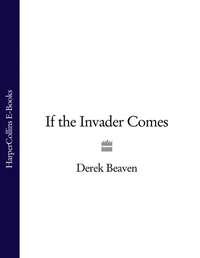 If the Invader Comes - Derek Beaven