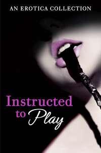 Instructed to Play, Various   audiobook. ISDN39791049