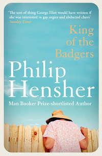 King of the Badgers, Philip  Hensher audiobook. ISDN39791489