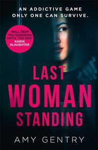 Last Woman Standing, Amy  Gentry audiobook. ISDN39791593