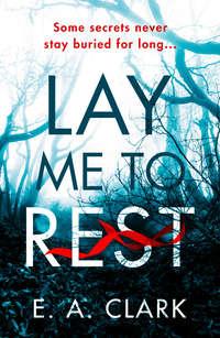 Lay Me to Rest,  аудиокнига. ISDN39791601