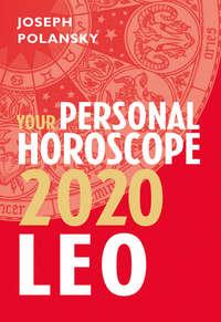 Leo 2020: Your Personal Horoscope, Joseph  Polansky książka audio. ISDN39791713