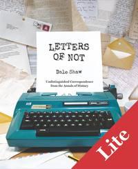 Letters of Not Lite - Dale Shaw