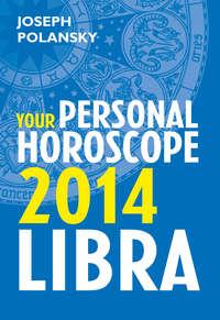 Libra 2014: Your Personal Horoscope, Joseph  Polansky książka audio. ISDN39791785