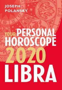 Libra 2020: Your Personal Horoscope, Joseph  Polansky książka audio. ISDN39791833