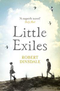Little Exiles, Robert  Dinsdale аудиокнига. ISDN39791937