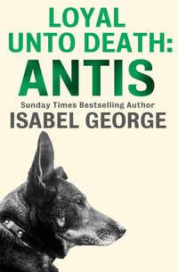 Loyal Unto Death: Antis, Isabel  George książka audio. ISDN39792225