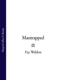 Mantrapped, Fay  Weldon аудиокнига. ISDN39792377