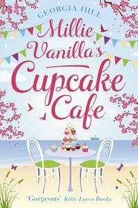 Millie Vanilla’s Cupcake Café, Georgia  Hill аудиокнига. ISDN39792753