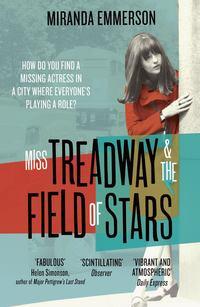 Miss Treadway & the Field of Stars - Miranda Emmerson