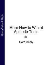 More How to Win at Aptitude Tests - Liam Healy