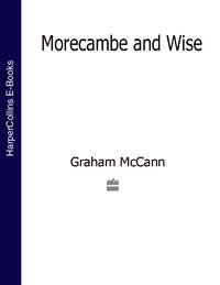 Morecambe and Wise (Text Only) - Graham McCann
