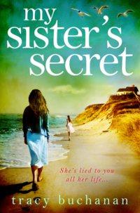 My Sister’s Secret, Tracy  Buchanan аудиокнига. ISDN39793305