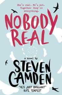 Nobody Real, Steven  Camden książka audio. ISDN39793537