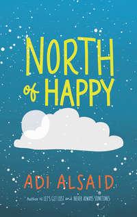 North Of Happy, Adi  Alsaid książka audio. ISDN39793545