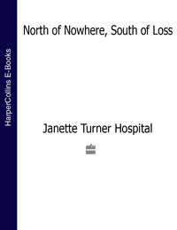 North of Nowhere, South of Loss - Janette Hospital