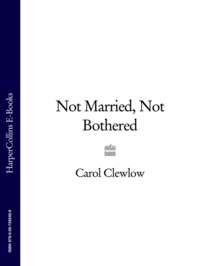 Not Married, Not Bothered,  audiobook. ISDN39793593