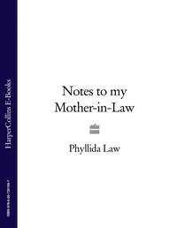 Notes to my Mother-in-Law, Phyllida  Law audiobook. ISDN39793625