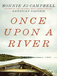 Once Upon a River - Bonnie Campbell