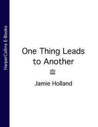 One Thing Leads to Another - Jamie Holland