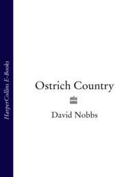 Ostrich Country, David  Nobbs audiobook. ISDN39794145